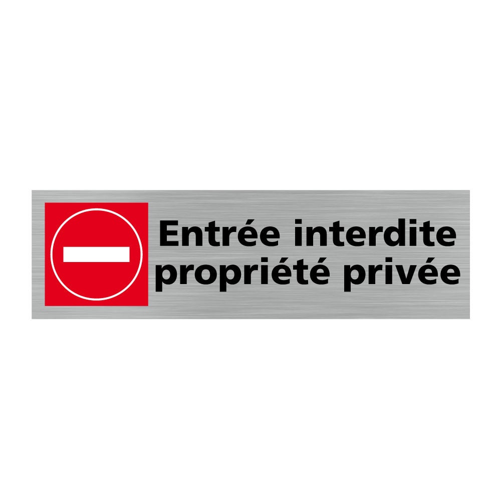 Pictogramme Entree Interdite Propriete Privee Q Mati Re Aluminium