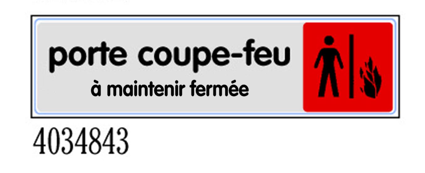 Plaquette de porte Porte coupe feu a maintenir fermée Plexiglas