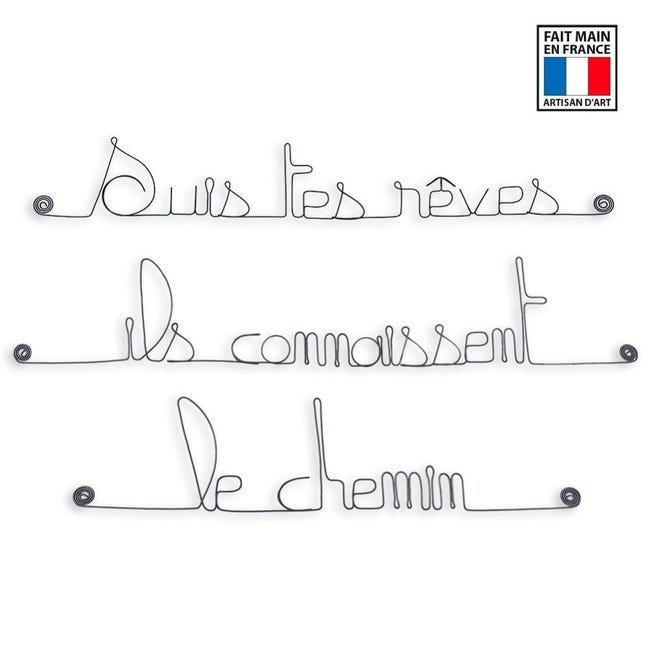 Citation Suis Tes Reves Ils Connaissent Le Chemin Decration Murale Artisanale En Fil De Fer Leroy Merlin Citation Suis Tes Reves Ils Connaissent Le Chemin Decration Murale Artisanale En Fil De Fer Leroy Merlin