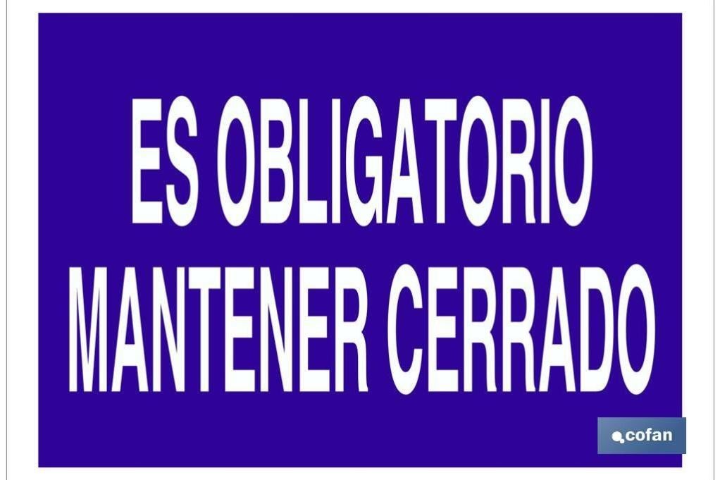 Cofan - Plimpo Señal Poliestireno 420X297 Es Obligatorio Mantener Cerrado En Oferta Señal Poliestireno 420X297