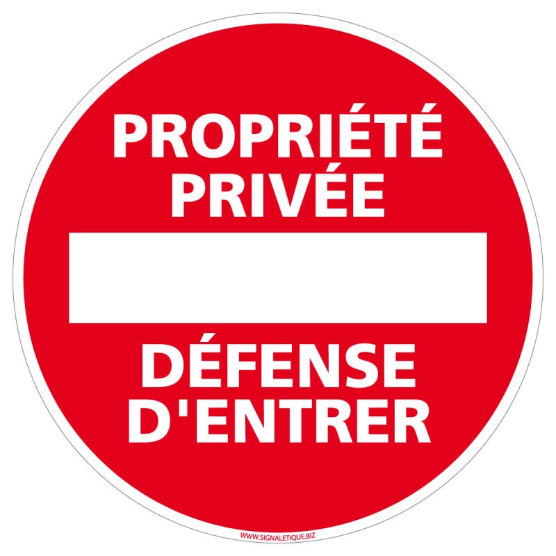 Panneau Propriété Privée Défense D'Entrer Diamètre 240 mm Matière