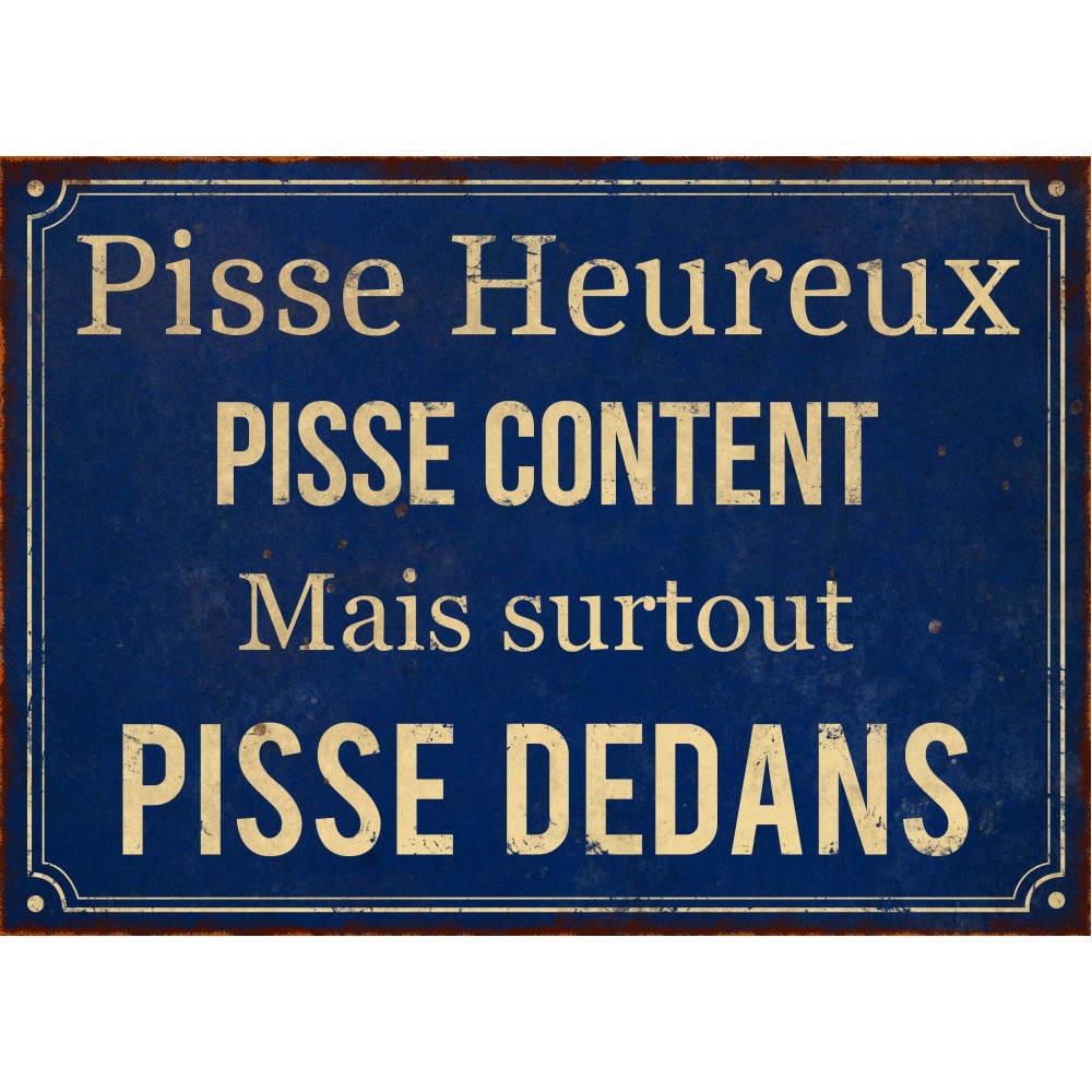 Plaque En Métal Humour 21 X 15 Cm Pisse Heureux Antic Line Créations Leroy Merlin 