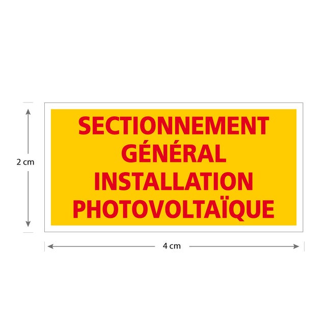 ETIQUETTE SECTIONNEMENT GENERAL INSTALLATION PHOTOVOLTAIQUE (C1227