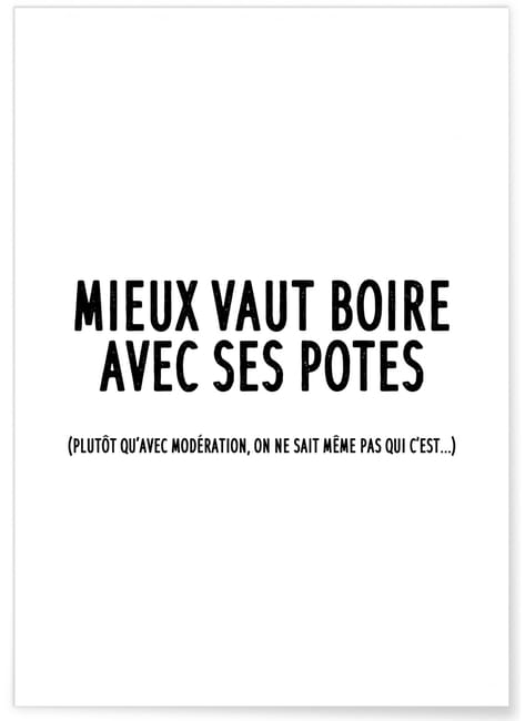 Affiche Mieux Vaut Boire Avec Ses Potes Format A3 Leroy Merlin Affiche Mieux Vaut Boire Avec Ses Potes Format A3 Leroy Merlin