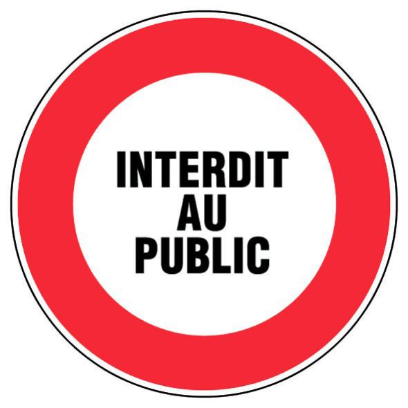 Panneau De Signalétique "Interdit Au Public" - Neuf - Sans Marque