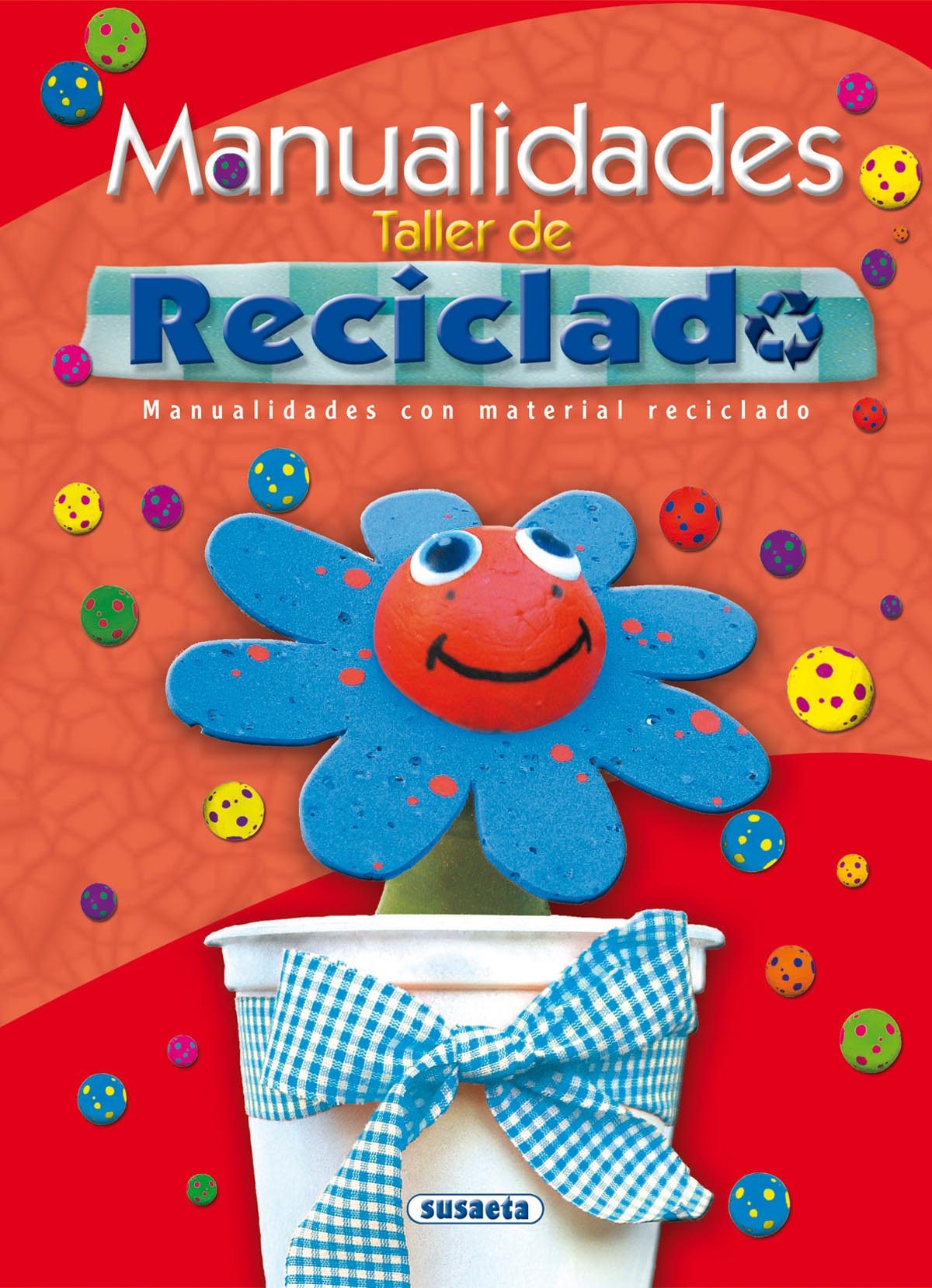 Libro taller de reciclado manualidades