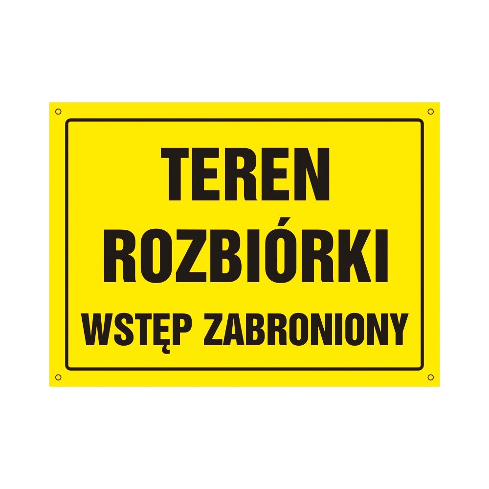 Tablica informacyjna 'Teren rozbiórki' 24x33 cm