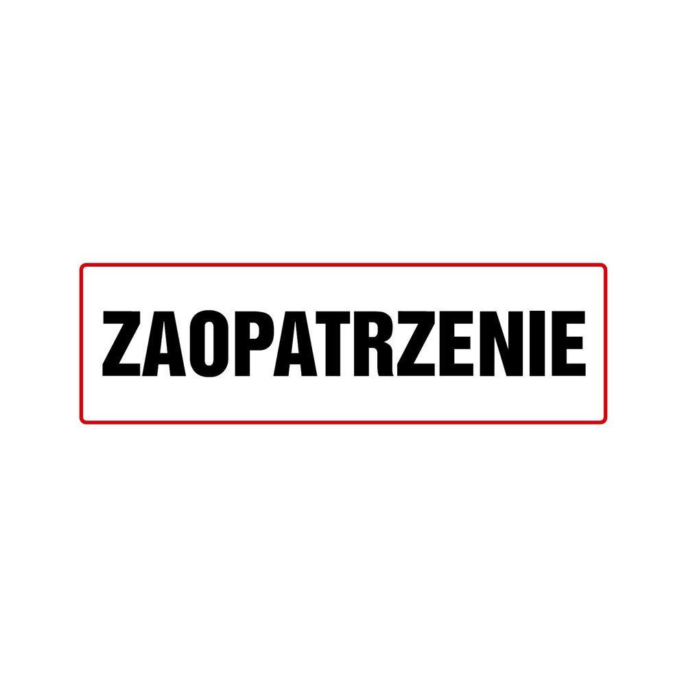 Znak informacyjny 'Zaopatrzenie' 10x30 cm