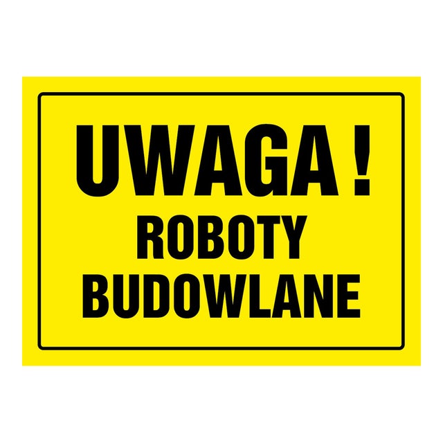 Tablica informacyjna 'Uwaga roboty budowlane' 24x33 cm