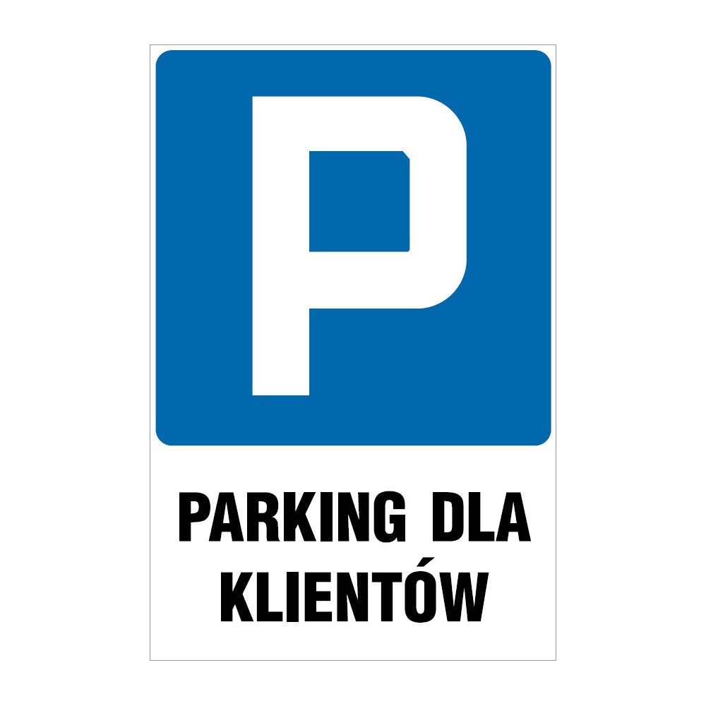 Znak informacyjny 'Parking dla klientów' 35x25 cm