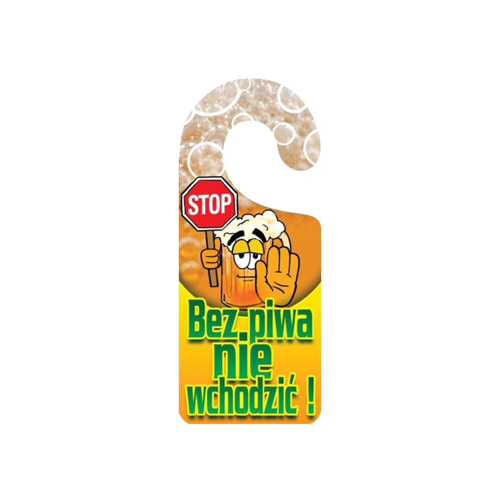 Zawieszka na klamkę 'Bez piwa nie wchodzić' 8x19 cm