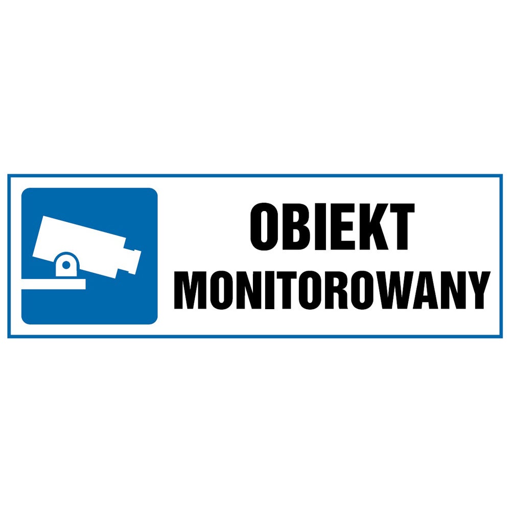 Znak informacyjny 'Obiekt monitorowany' 10.5x29.7 cm