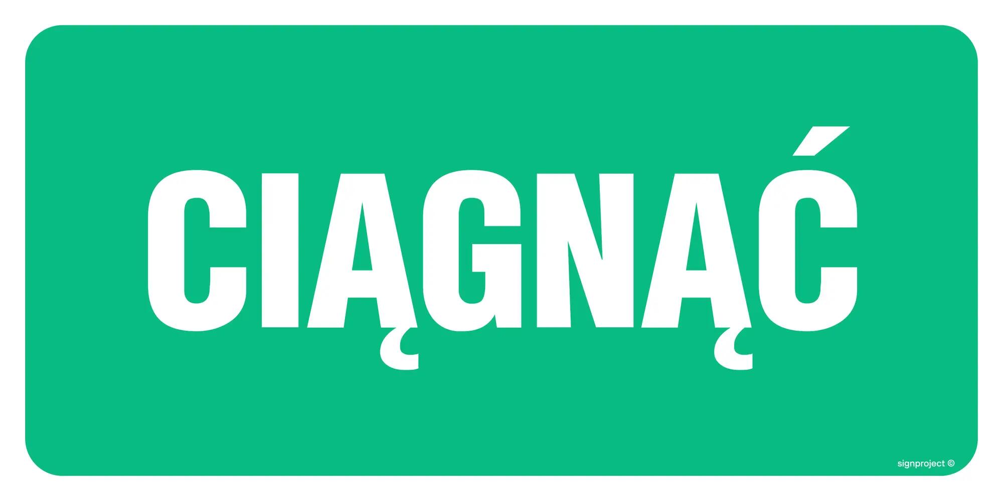 Znak informacyjny 'ciągnąć' 15x5 cm