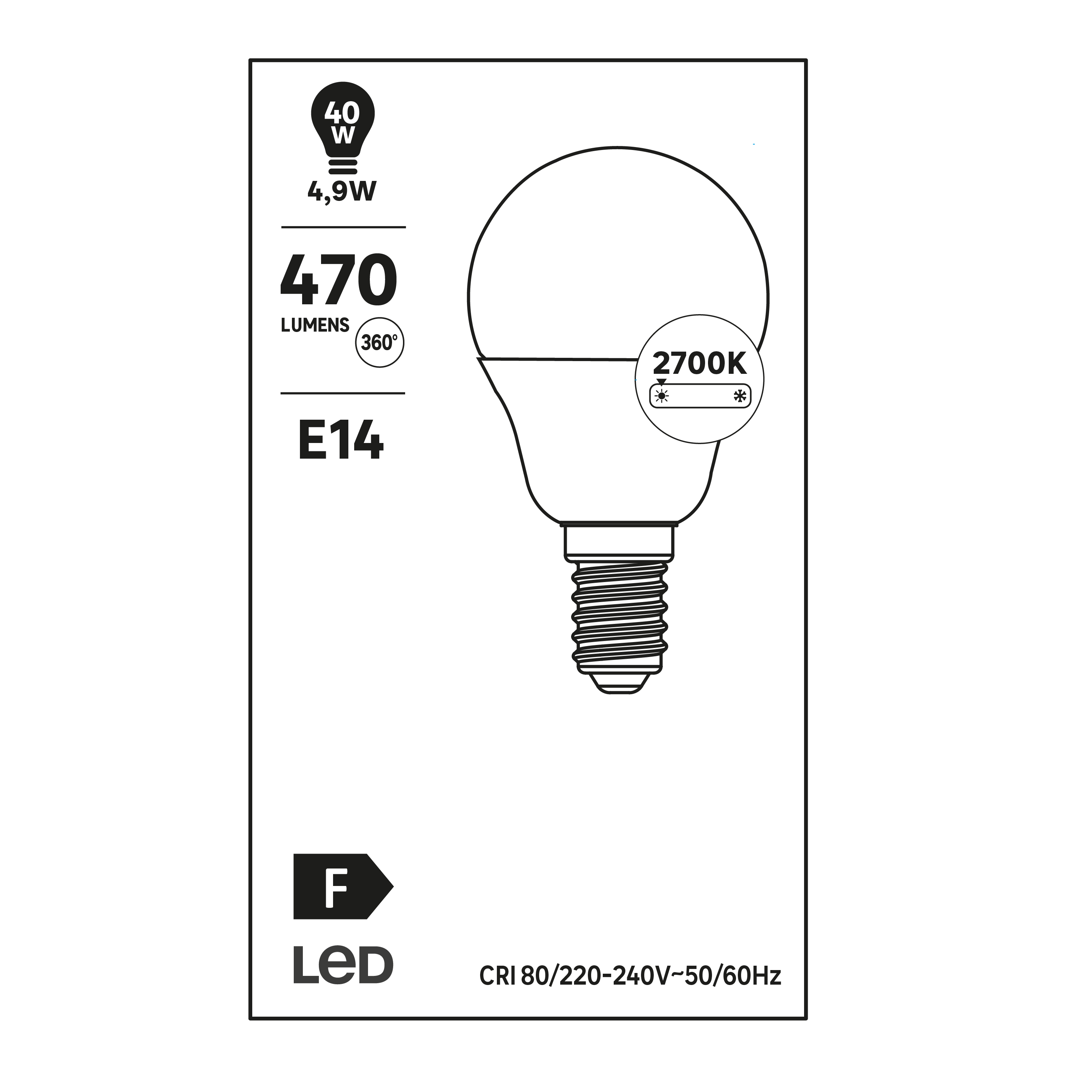 Lâmpada LED IP45 E14 470 lm 2700 k 15000H - 8