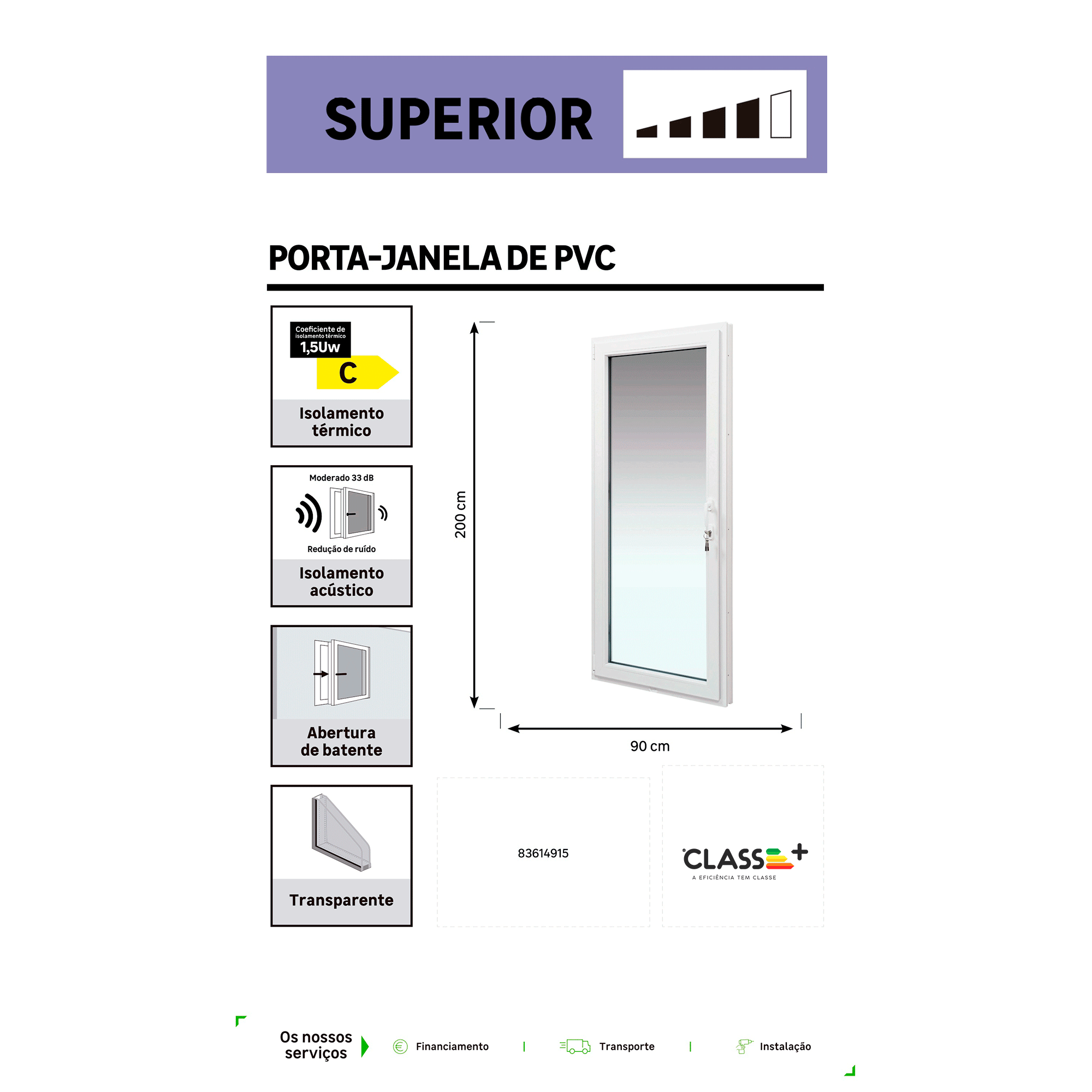 Porta-janela de PVC BATENTE 90X200CM DIREITA (COM FECHADURA) - 7