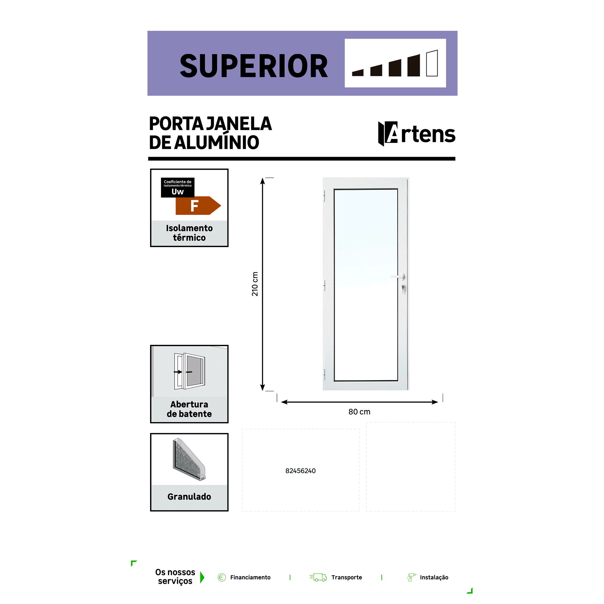 Porta janela de alumínio ARTENS BATENTE 80X210CM ESQUERDA (COM FECHADURA) - 6