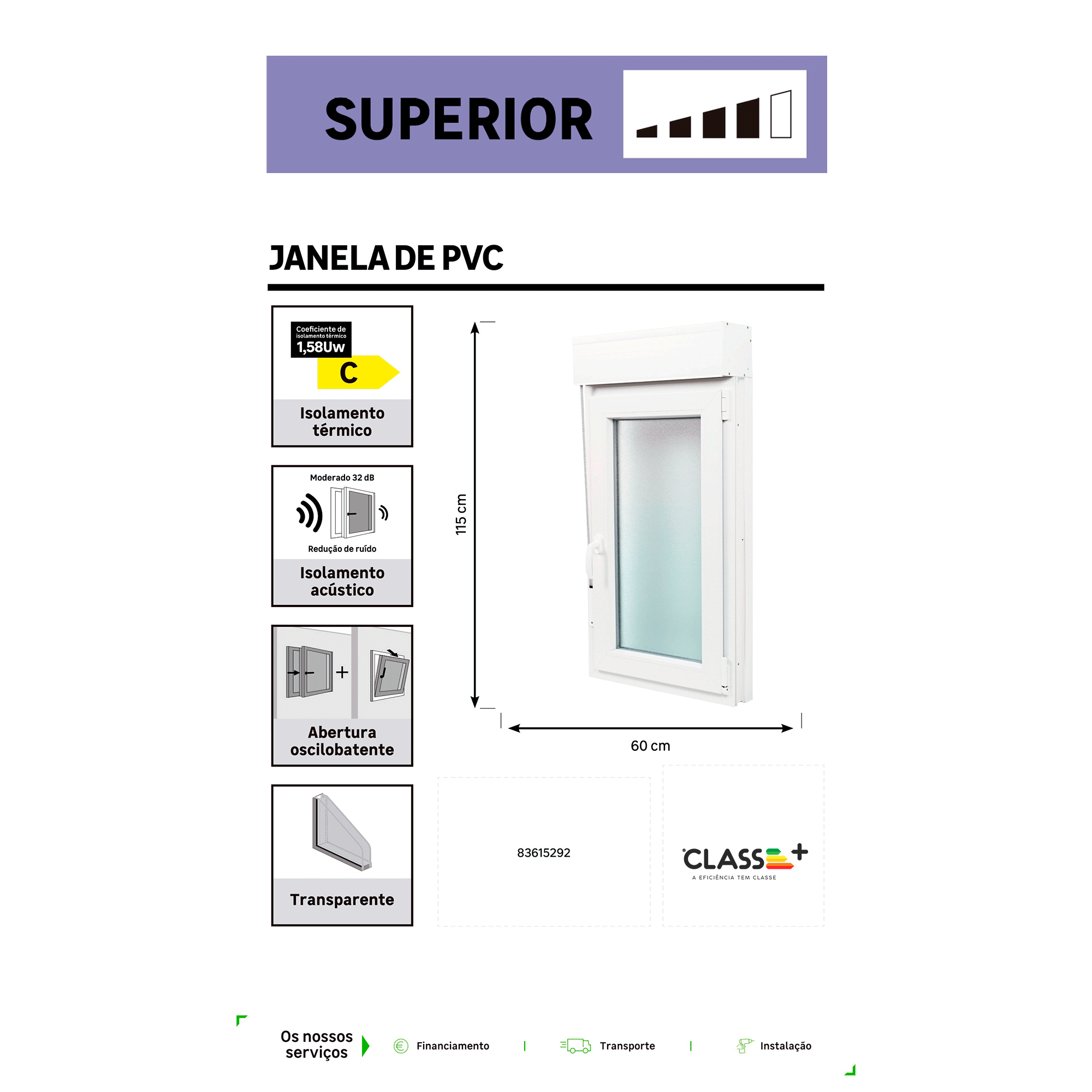 Janela de PVC OSCILOBATENTE 60X115CM DIREITA (COM ESTORE) - 8