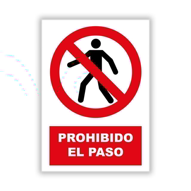 SEÑAL CARTEL PROHIBIDO EL PASO 1UD