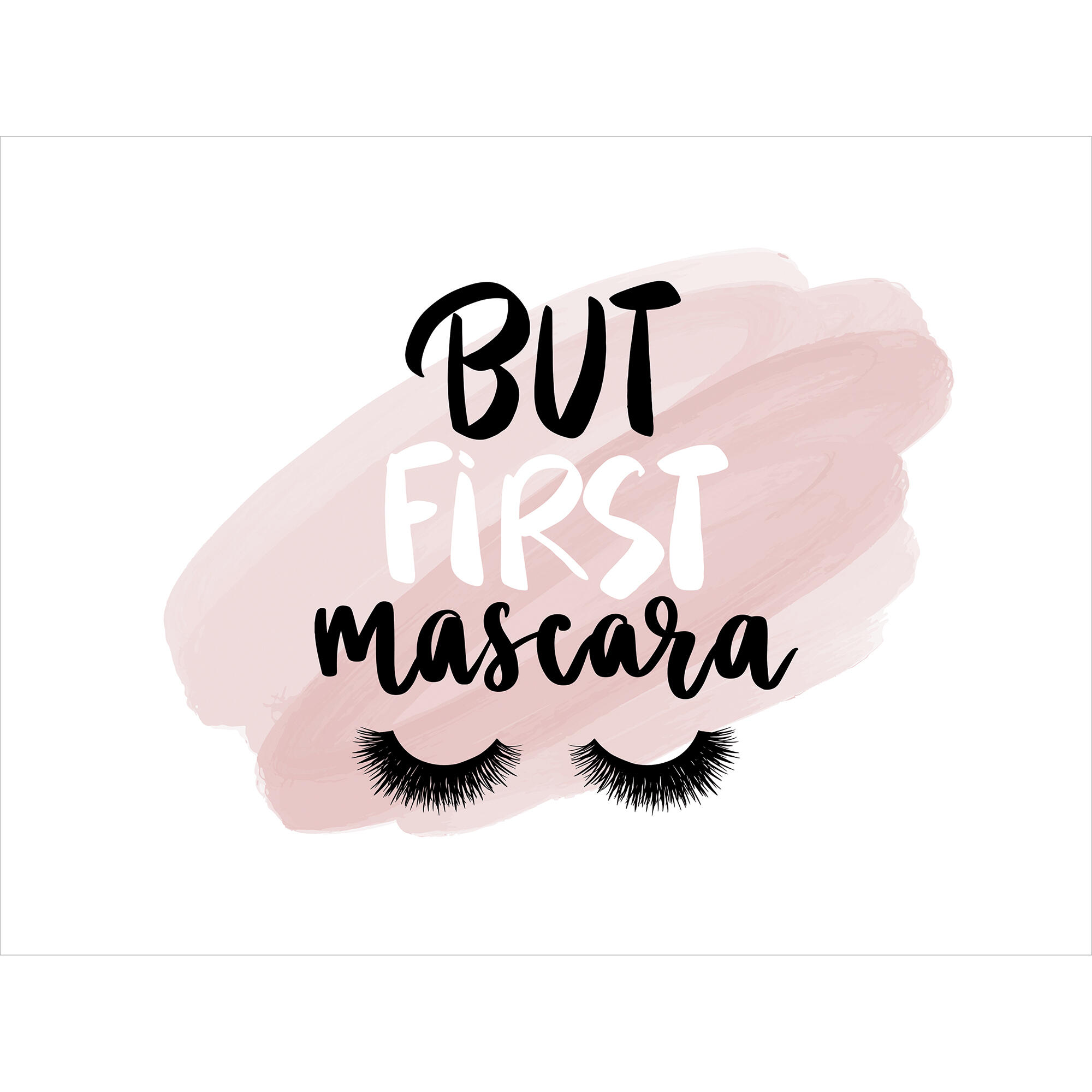 Poster imprimat But first mascara, 30 x 40 cm