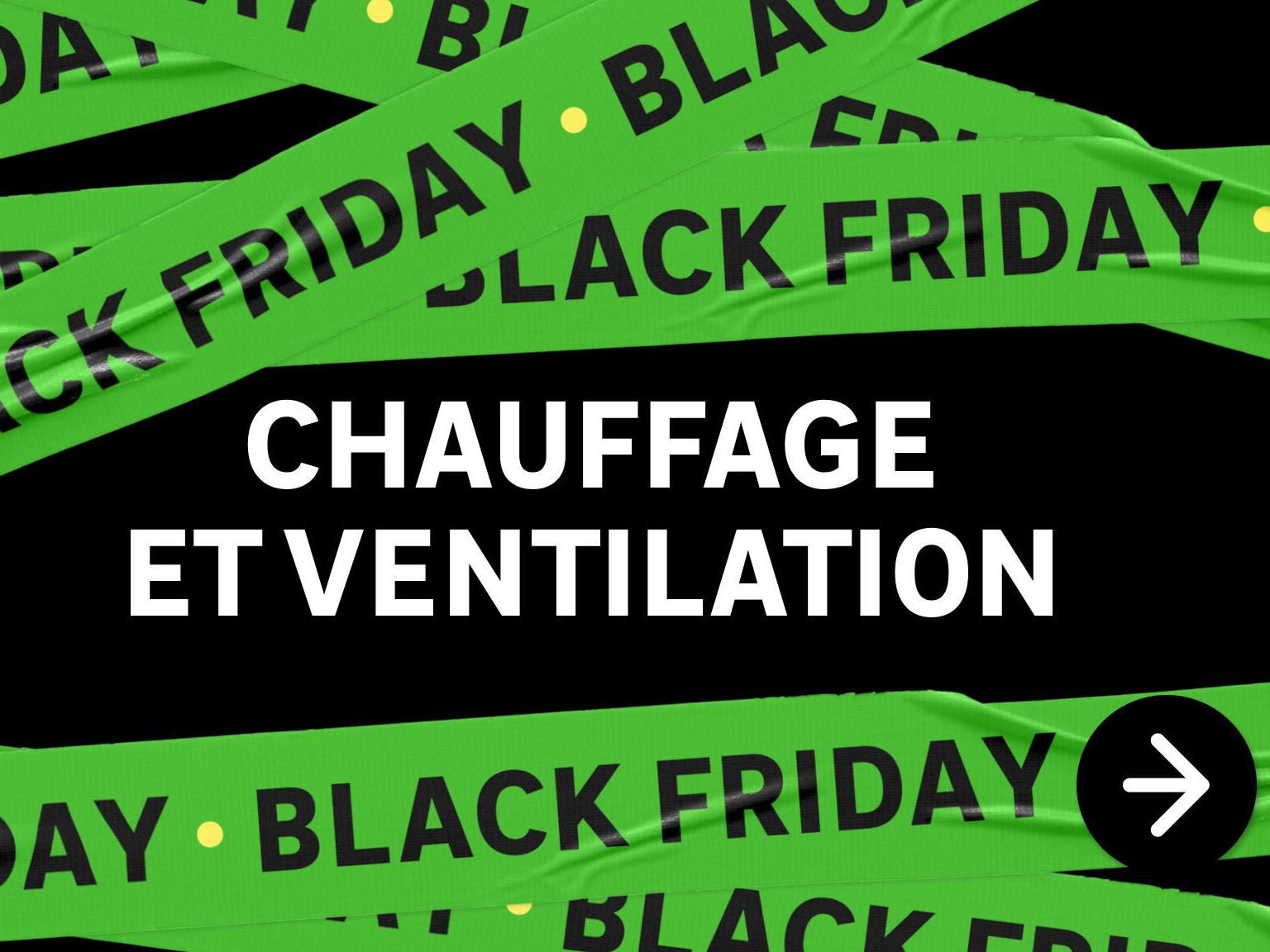 black friday chauffage et ventilation