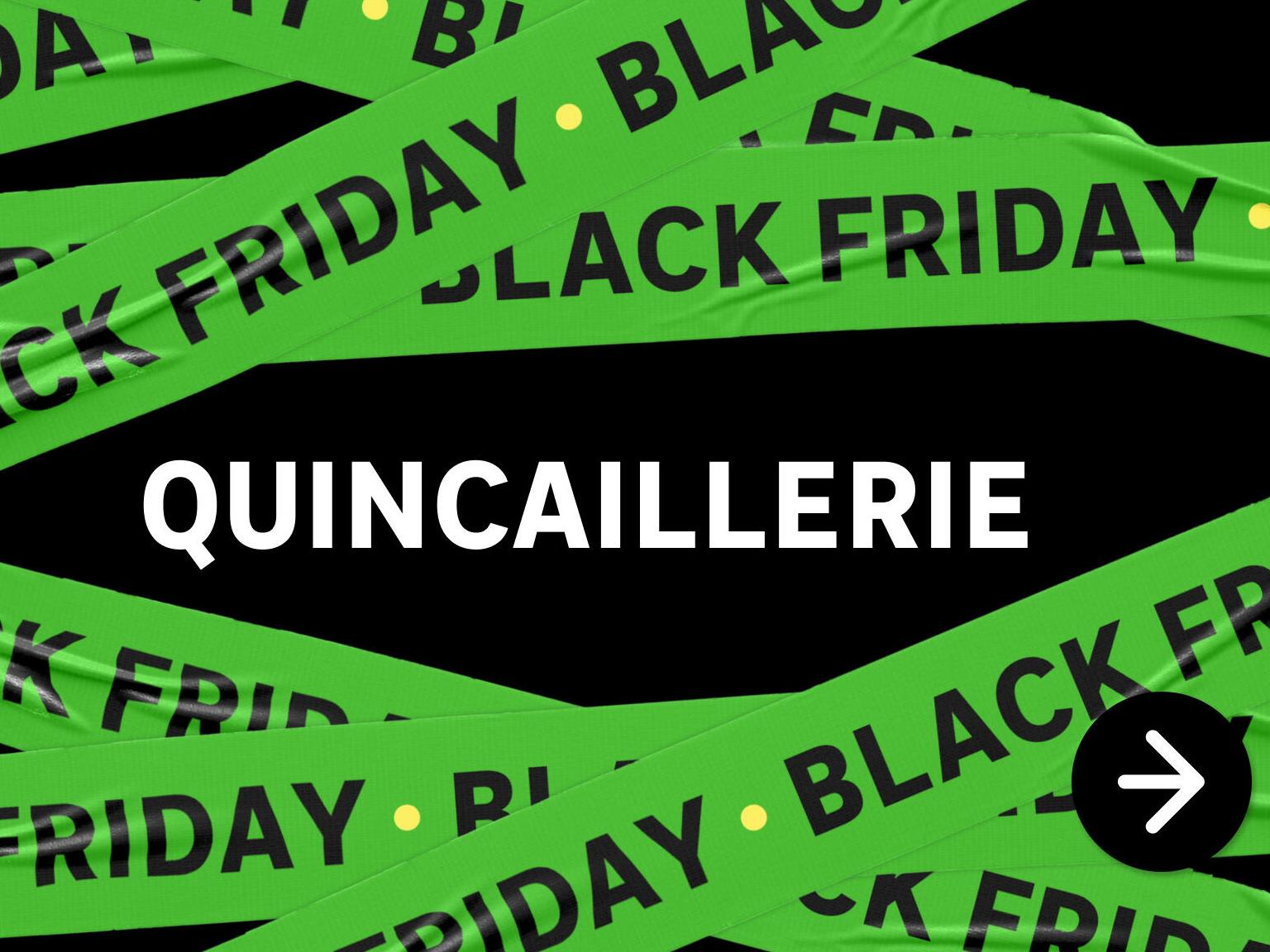 black friday quincaillerie