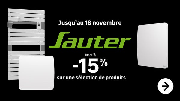 Jusqu'à -15% sur une sélection de produits SAUTER