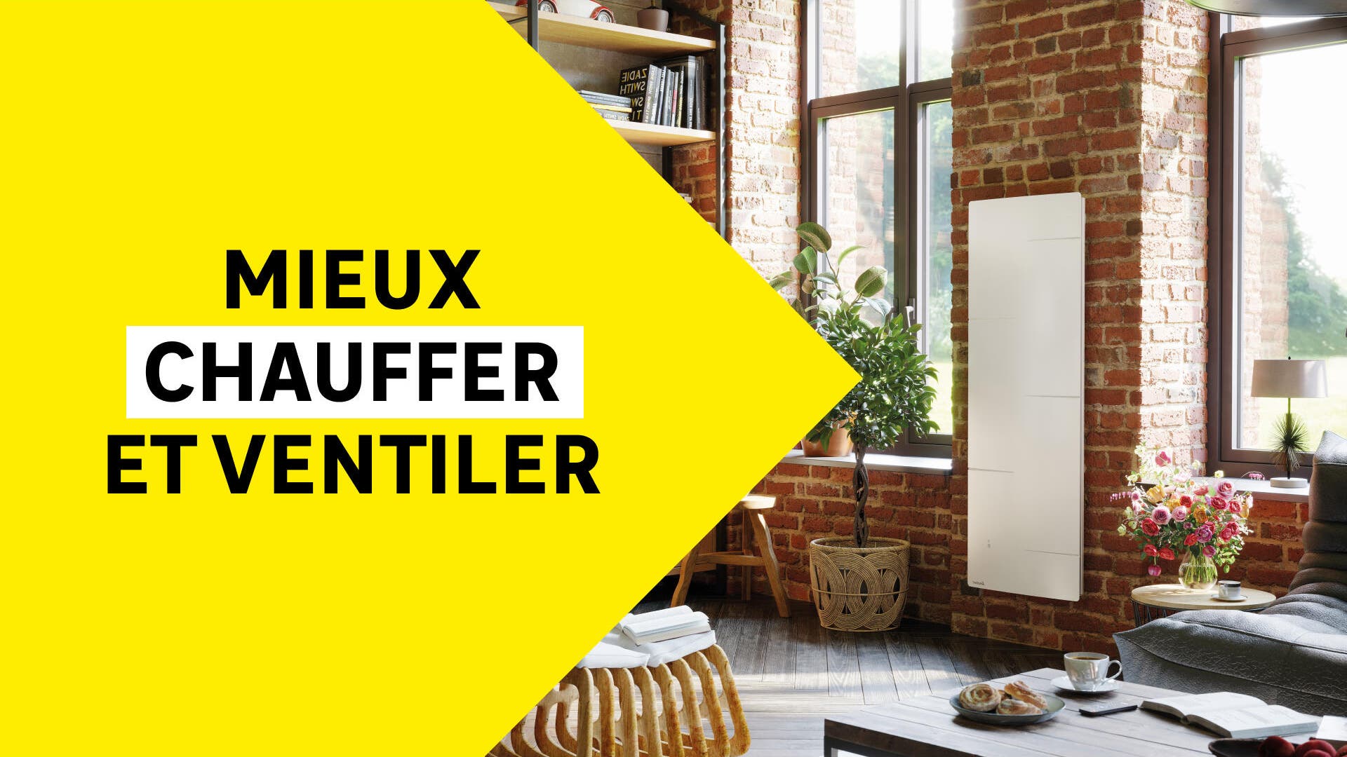 Mieux chauffer et ventiler