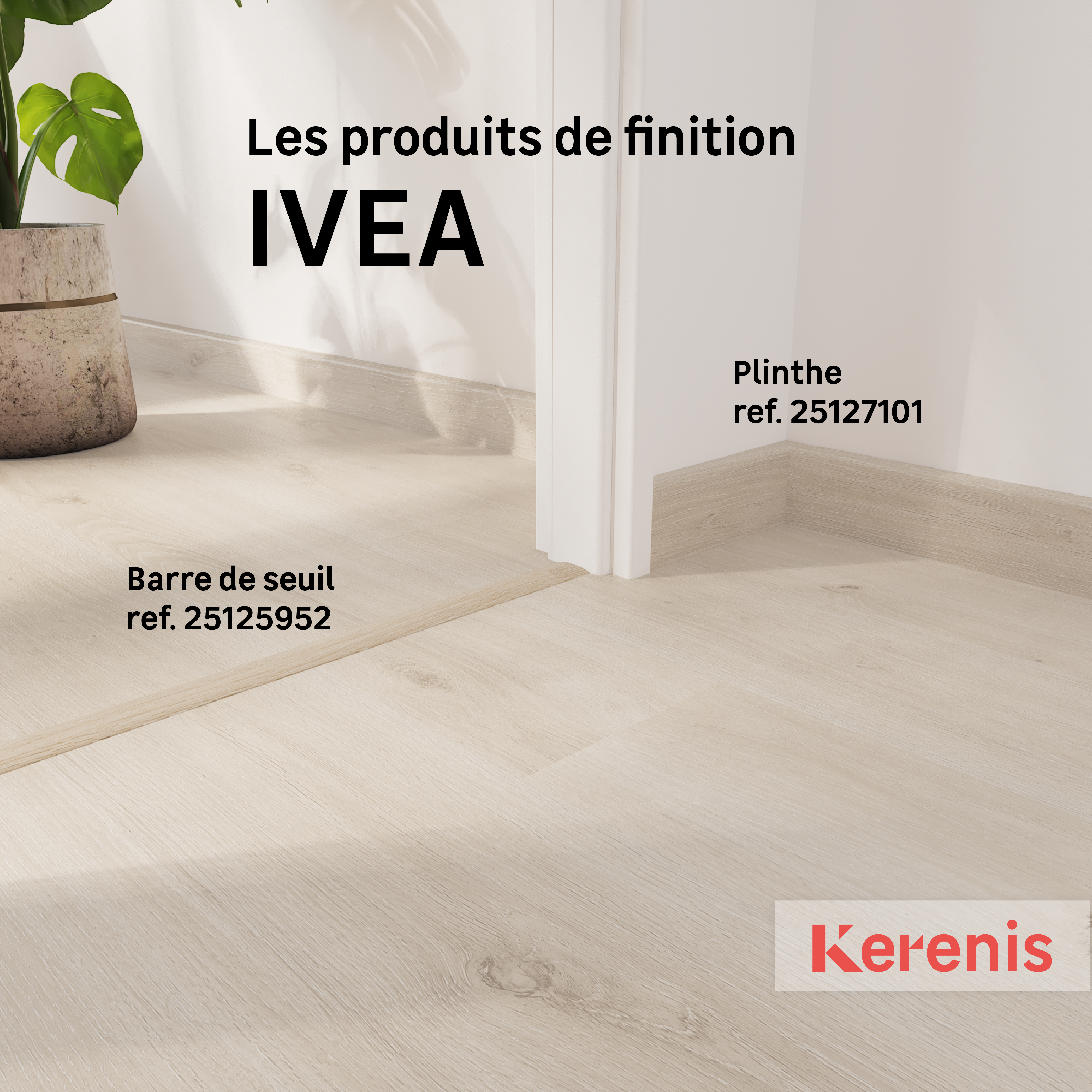 Plinthe PS chêne clair H.8 x L.240 cm Ep.15 mm IVEA - KERENIS - 5