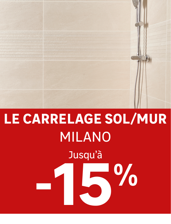  Jusqu'à -15% sur le carrelage sol/mur Milano