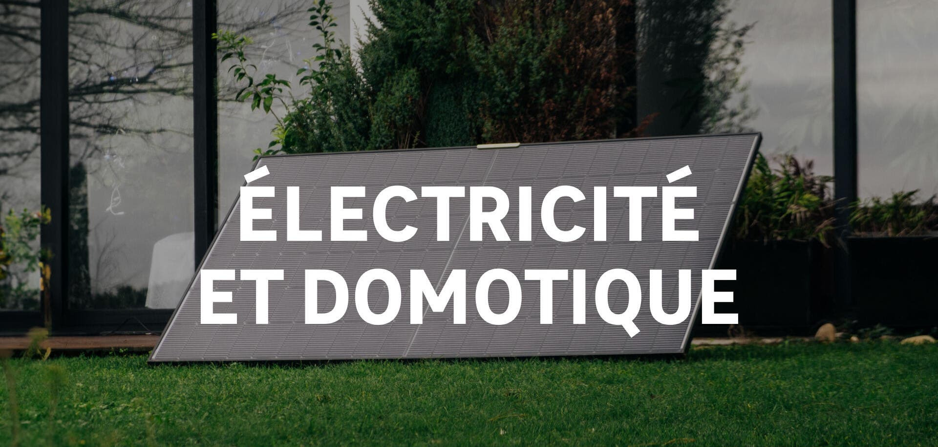 Bons plans électricité et domotique