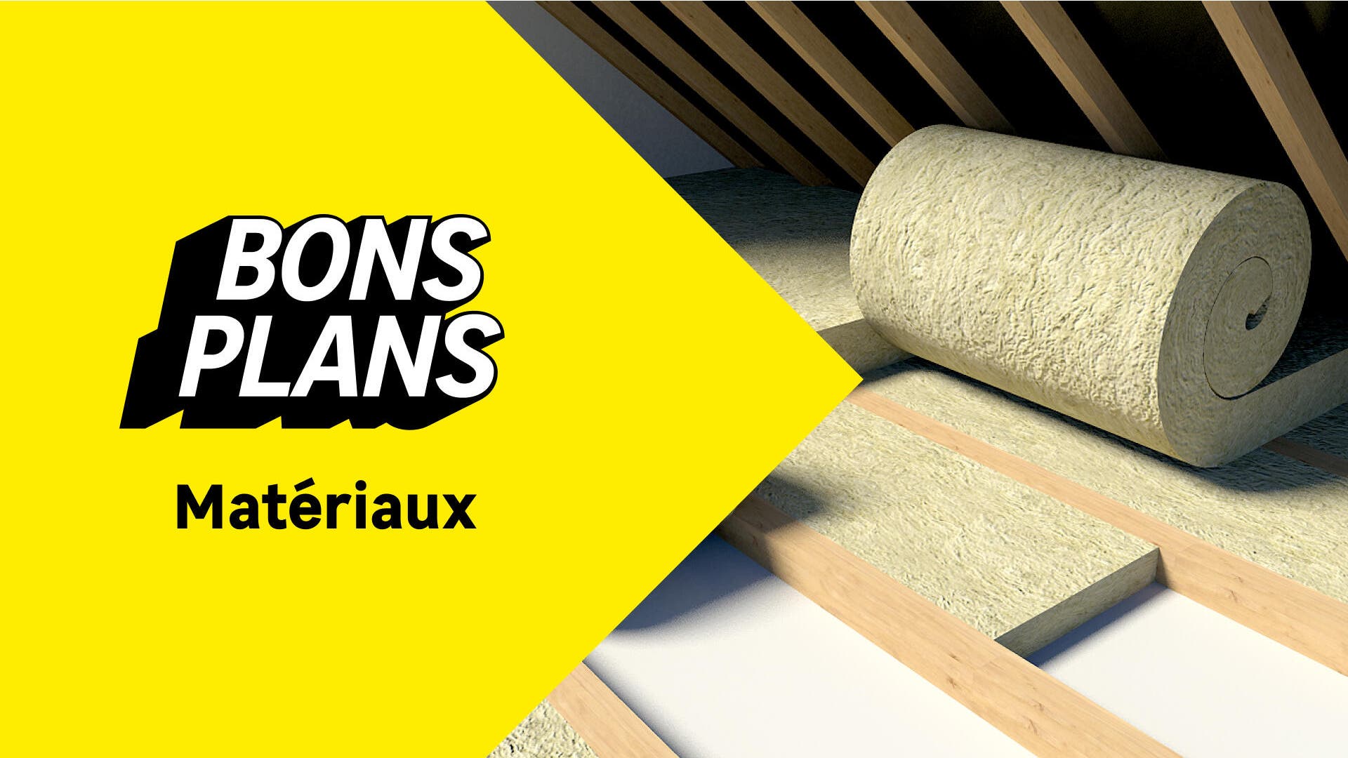 Bons plans matériaux