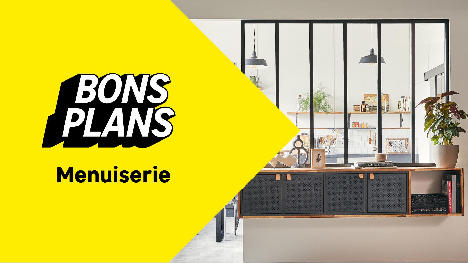 Bons plans menuiserie