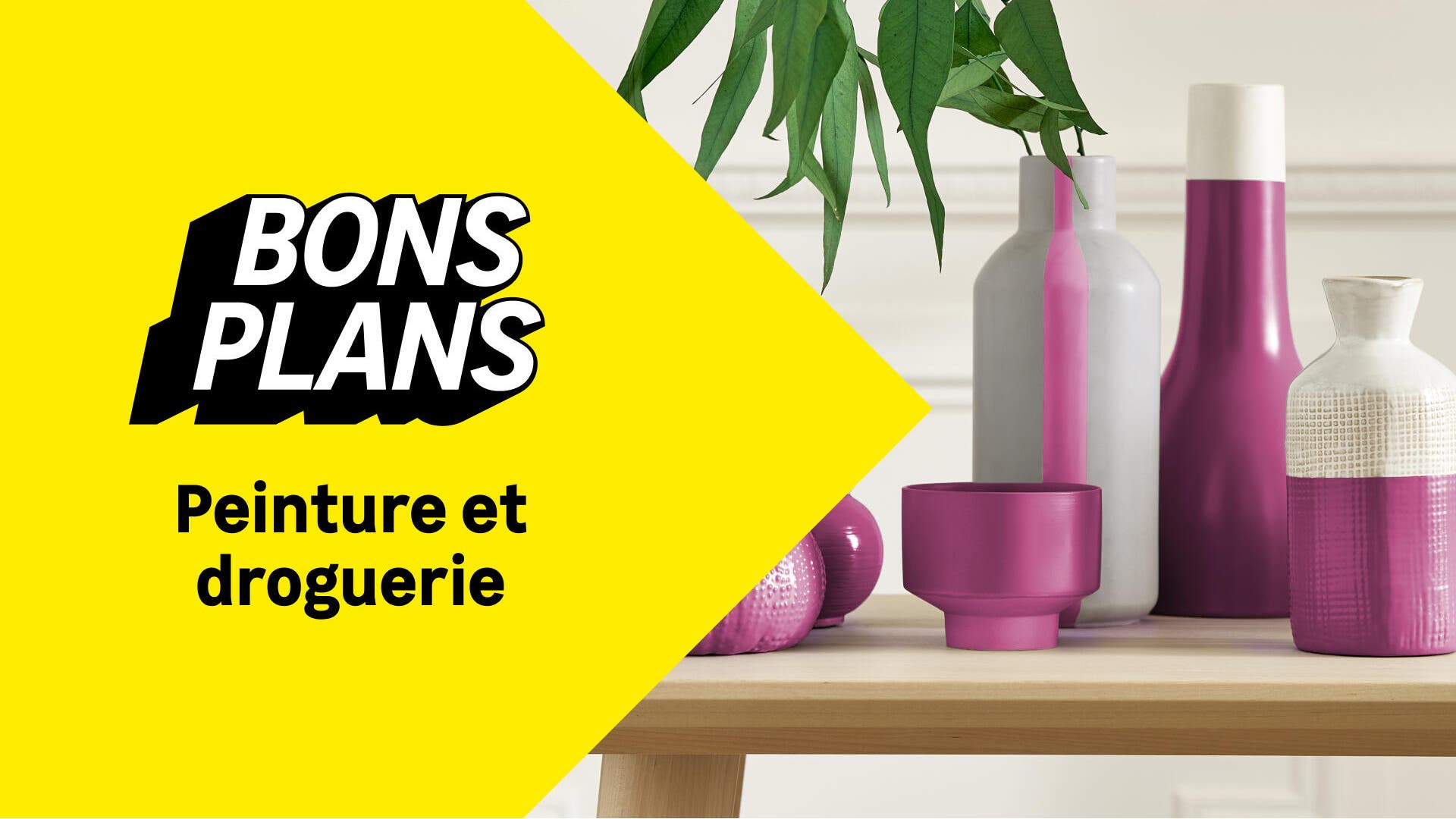 Bons plans peinture et droguerie