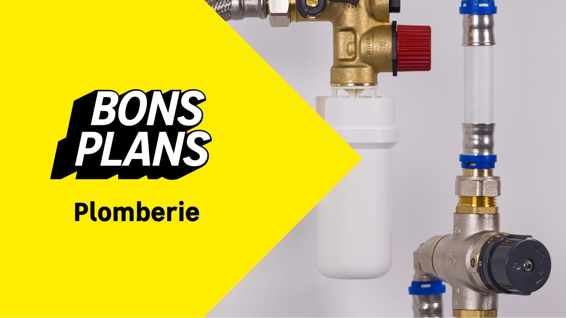 Bons plans plomberie