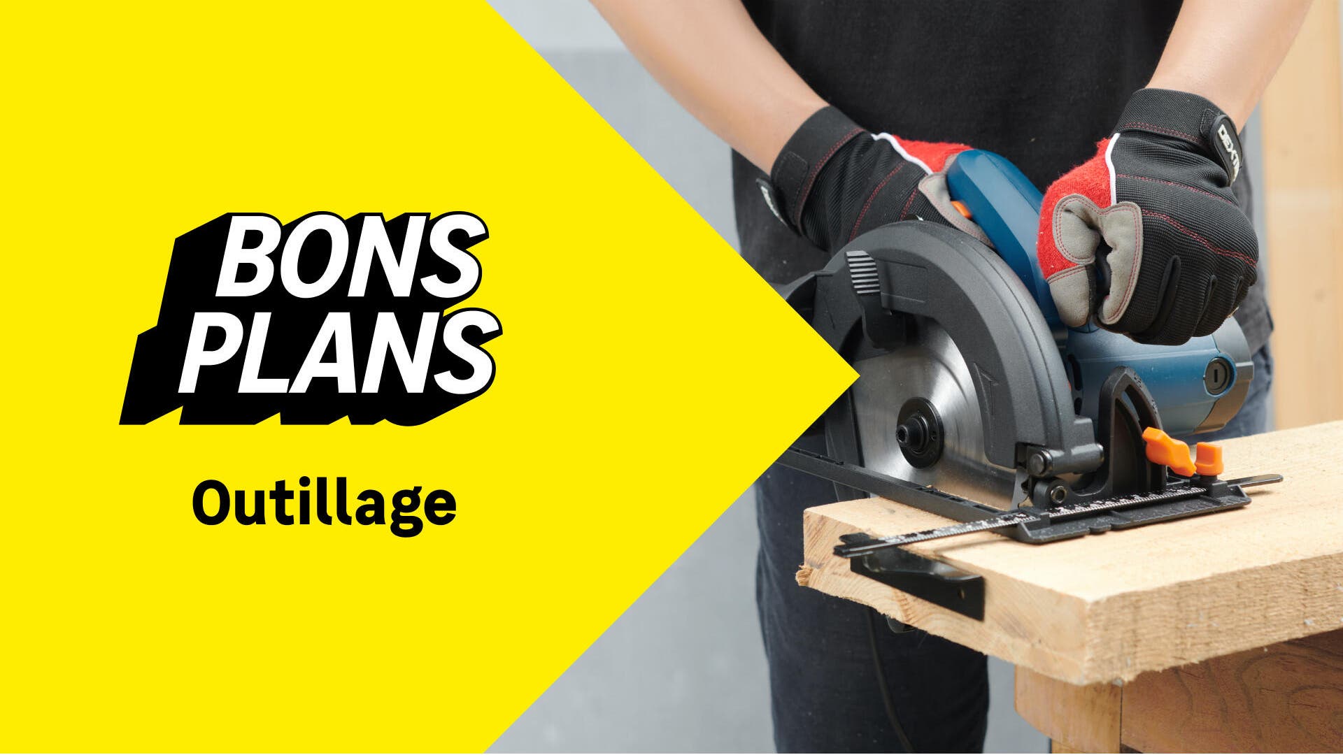 Bons plans outillage