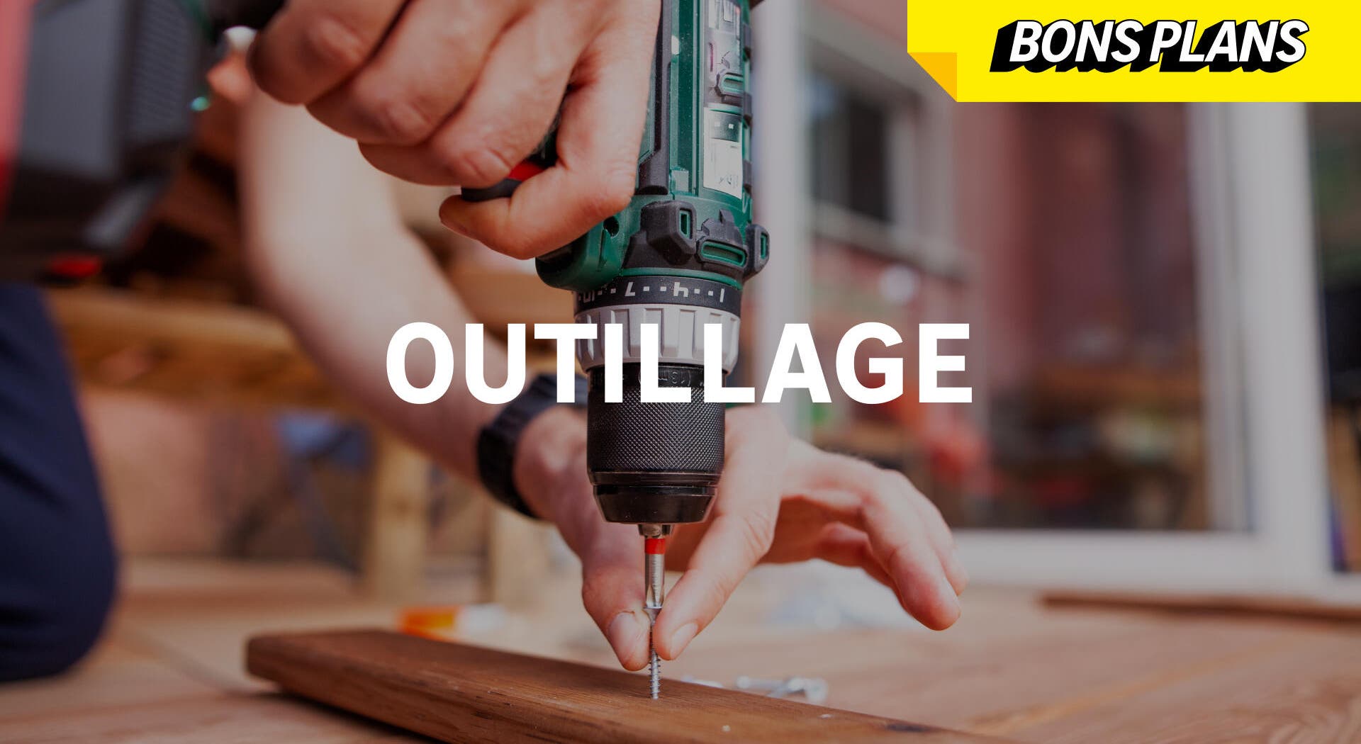 Bons plans Outillage