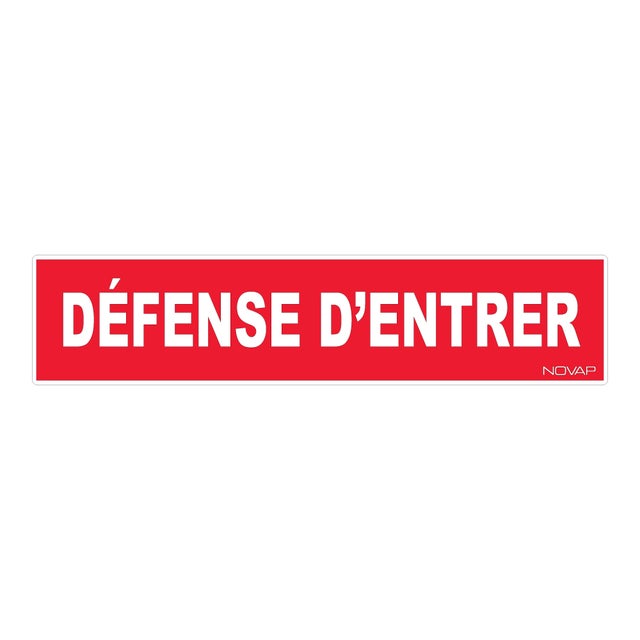 Panneau Défense d'entrer - Rigide 330x75mm - 4120249