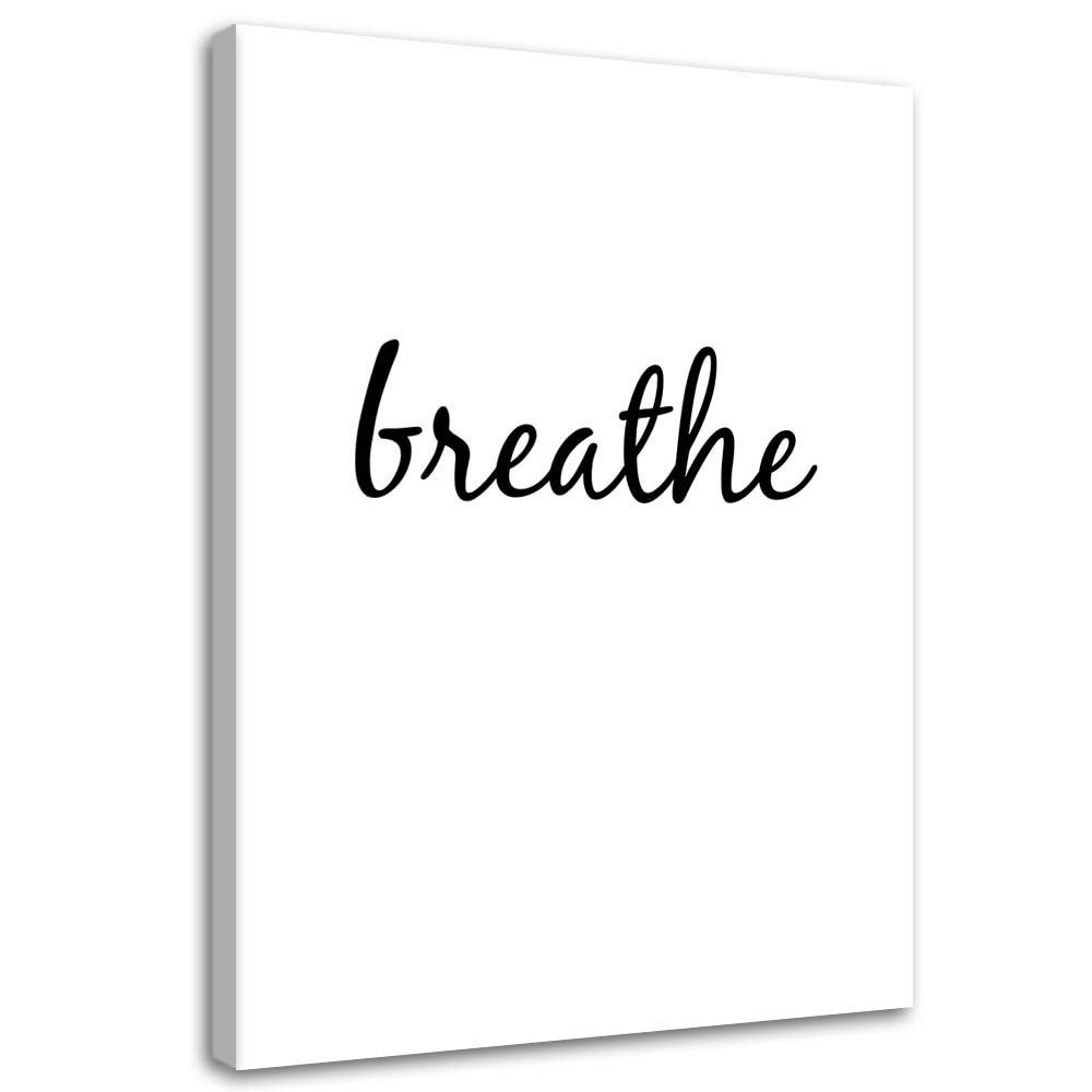 Obraz na płótnie, Breathe 70x100