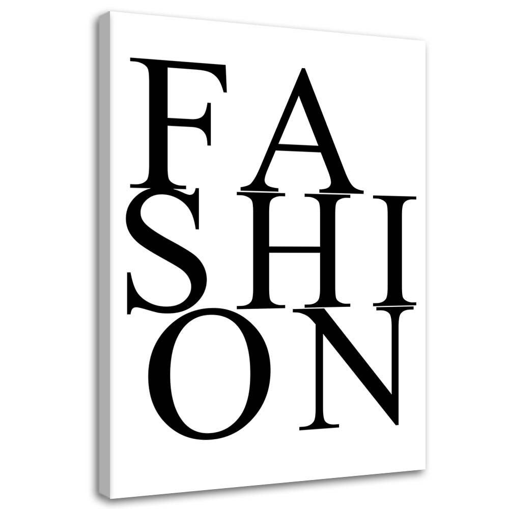 Obraz na płótnie, Napis Fashion 70x100