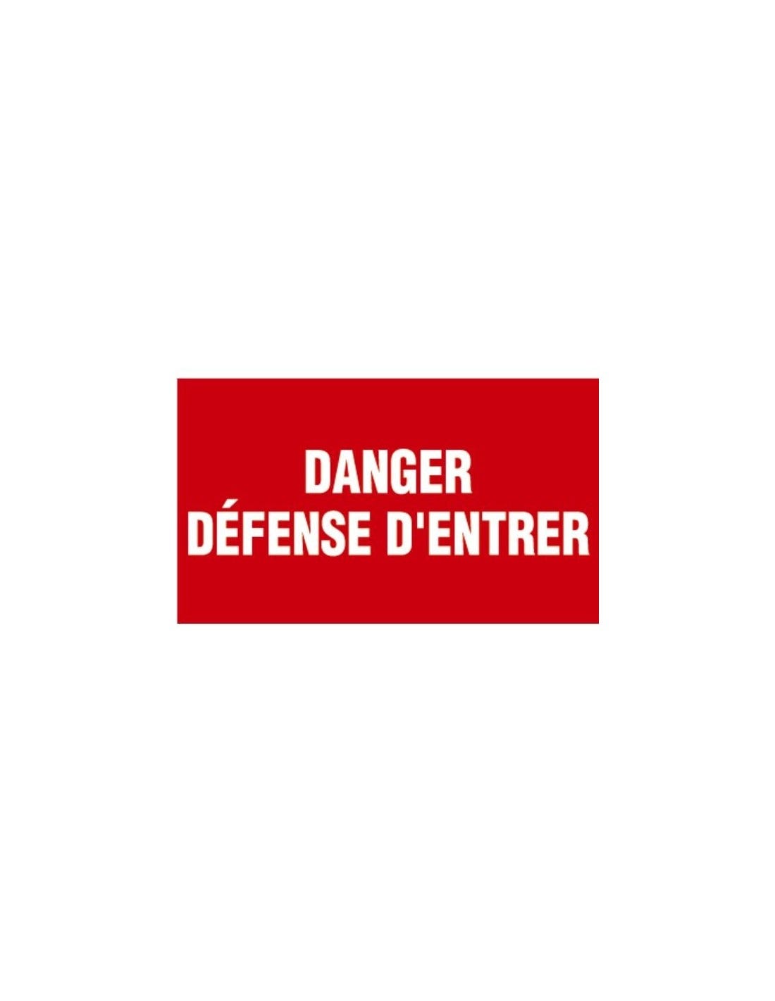 Achetez sur votre Panneau Défense d'entrer danger de mort Achetez sur votre Panneau Défense d'entrer danger de mort