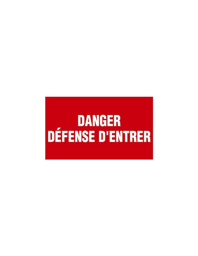 Panneau Danger défense d'entrer - Rigide 330x200mm - 4160160
