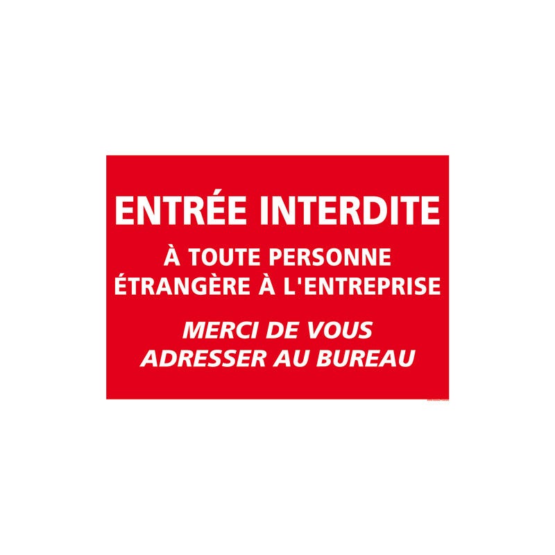 PANNEAU DE SIGNALISATION ENTREE INTERDITE (D0917) 210 x 150 mm Matière ...