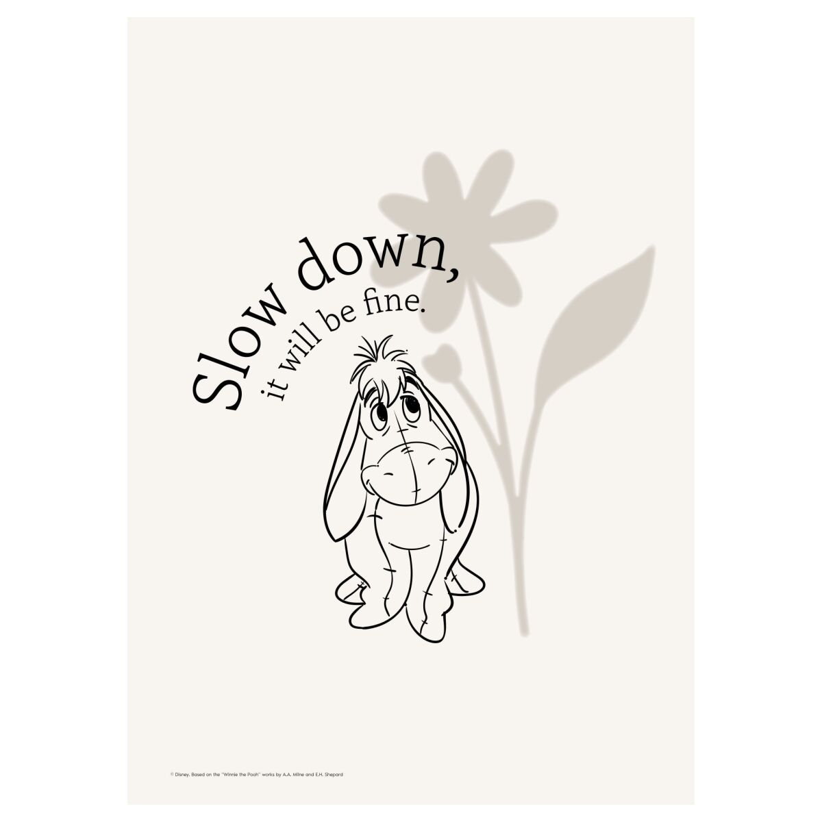 Affiche - Disney - Disney's Eeyore Slow Down 30 x 40 cm | Leroy Merlin