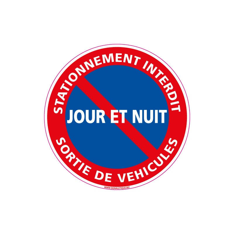 Panneau De Signalisation "DÉFENSE DE STATIONNER SORTIS DE VOITURE