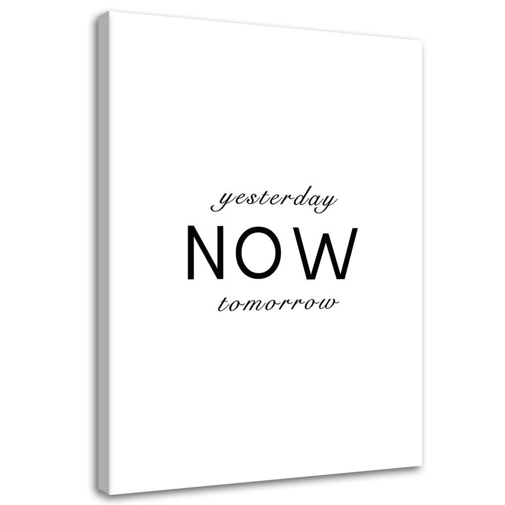 Obraz na płótnie, typografia Wczoraj dziś jutro 70x100