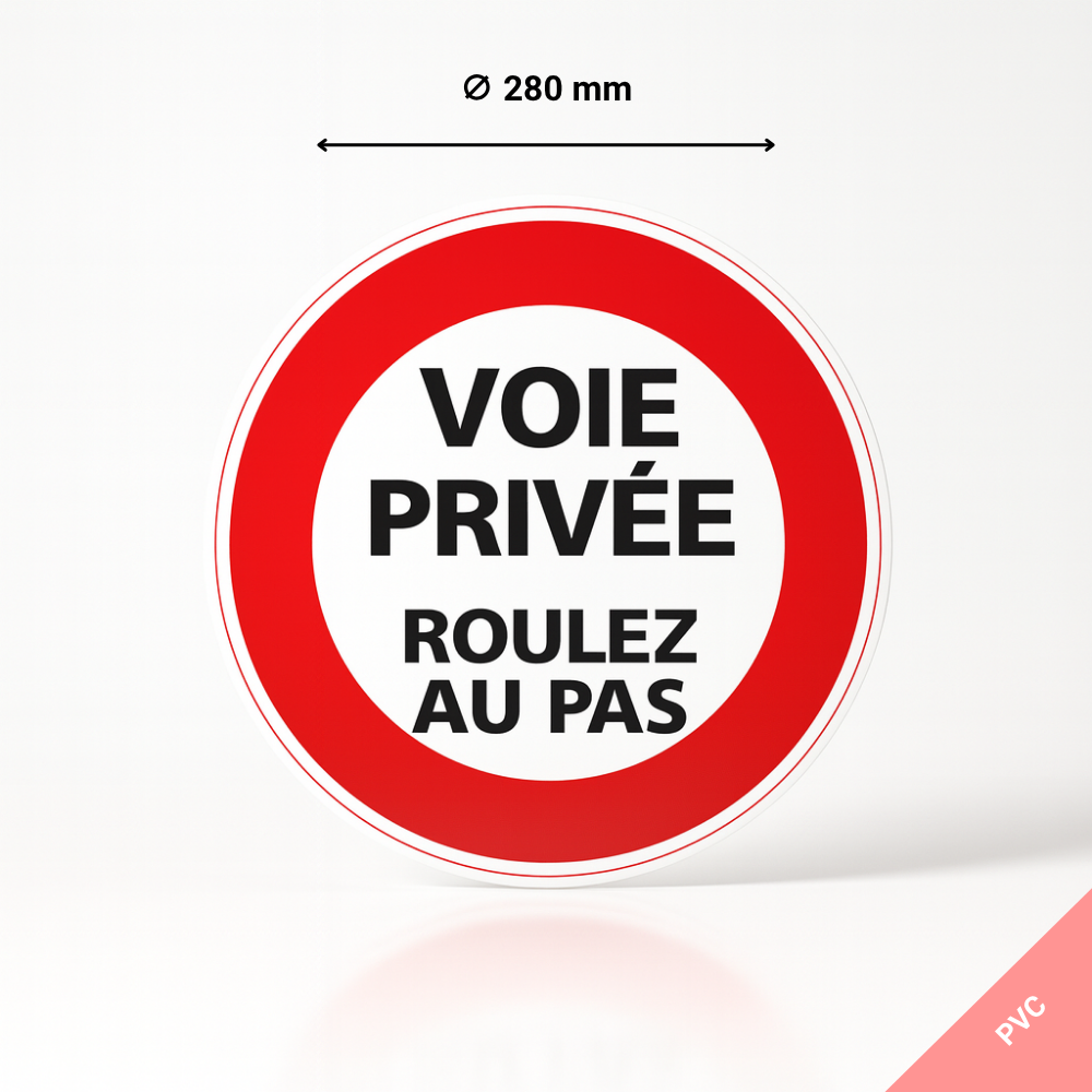 Panneau interdiction de circuler, voie privée roulez au pas, Diamètre 280 mm (ø 28 cm), PVC - 3