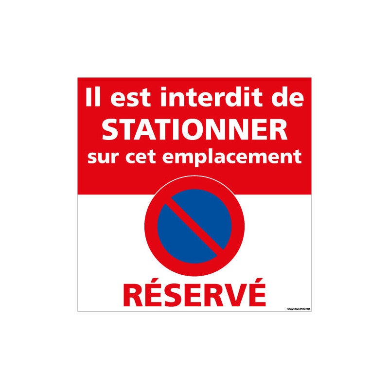 PANNEAU STATIONNEMENT INTERDIT SUR CET EMPLACEMENT (L1005) 250 x 250 mm ...