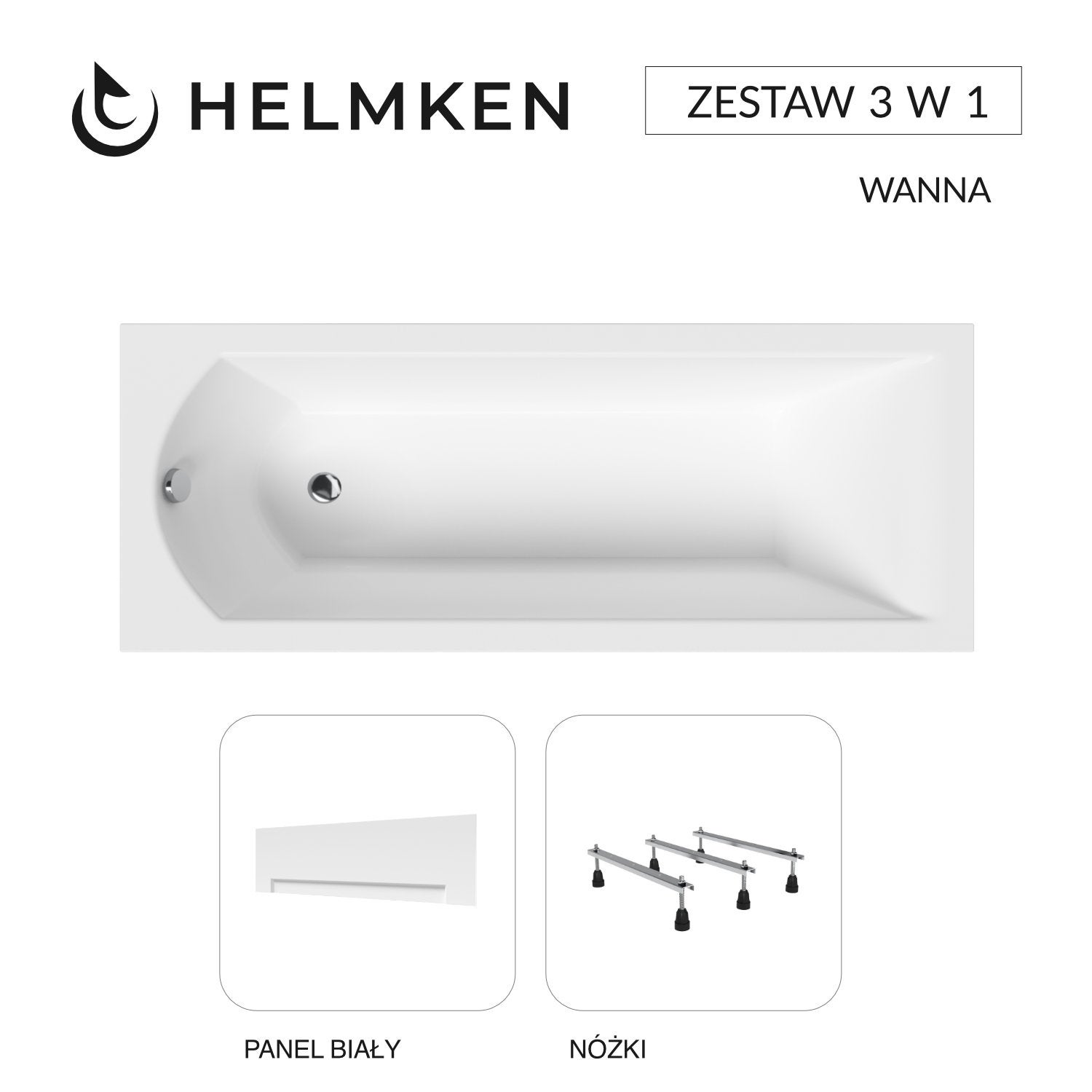 Wanna akrylowa Helmken Vespera 150 х 70 + Panel biały + Nóżki / 23098002