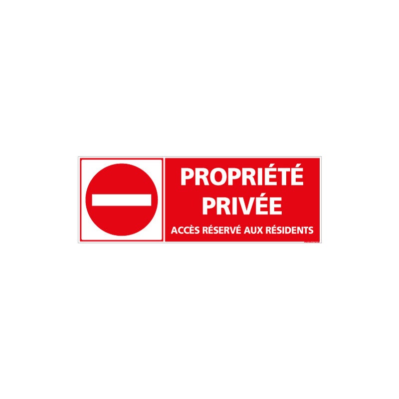 Panneau PROPRIETE PRIVEE ACCES AUX RESIDENTS (L0130) 350 x 125 mm ...