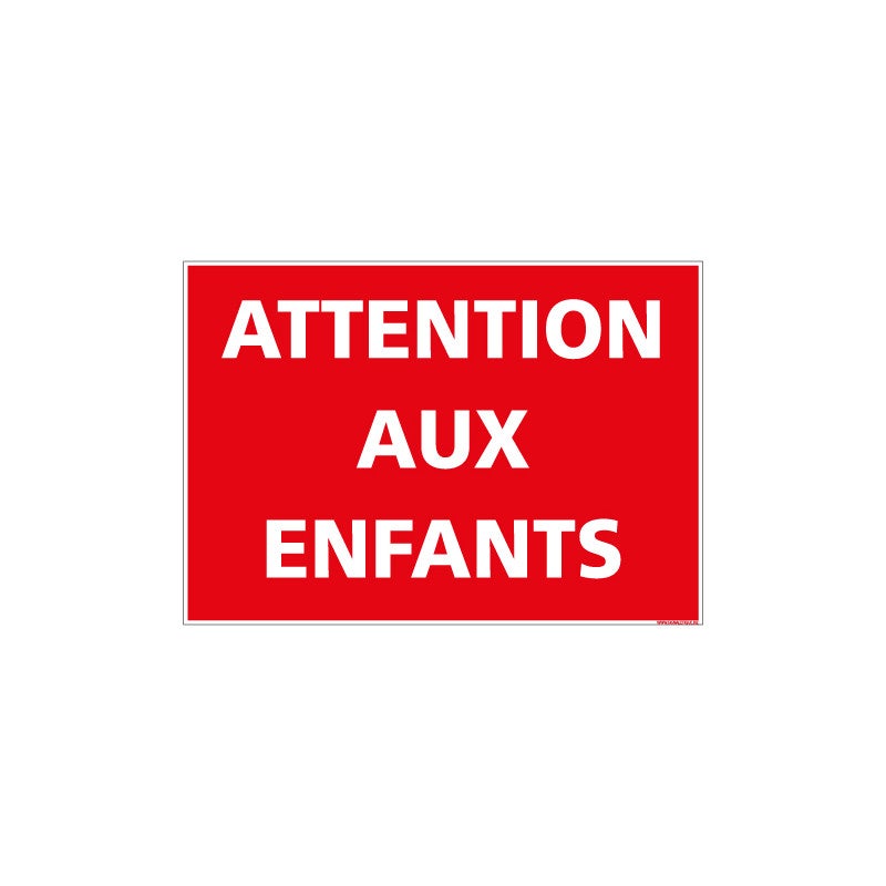 PANNEAU ATTENTION AUX ENFANTS (L0631) 300 x 210 mm Matière Aluminium ...